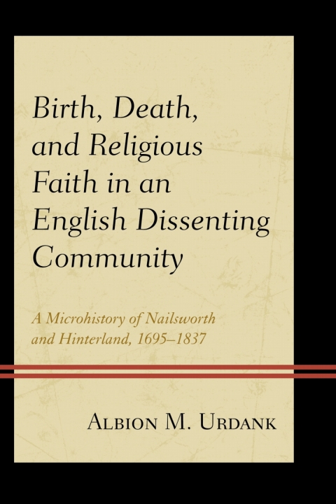 Cover image for book Birth, Death, and Religious Faith in an English Dissenting Community