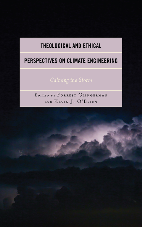 Cover image for book Theological and Ethical Perspectives on Climate Engineering