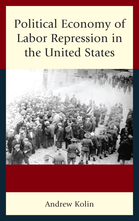 Cover image for book Political Economy of Labor Repression in the United States