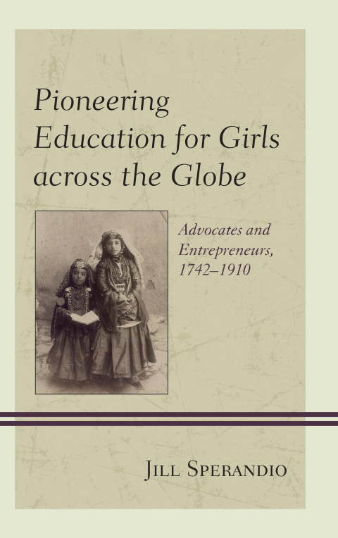 Cover image for book Pioneering Education for Girls across the Globe