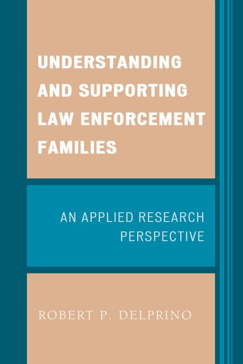 Cover image for book Understanding and Supporting Law Enforcement Families