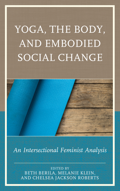 Cover image for book Yoga, the Body, and Embodied Social Change