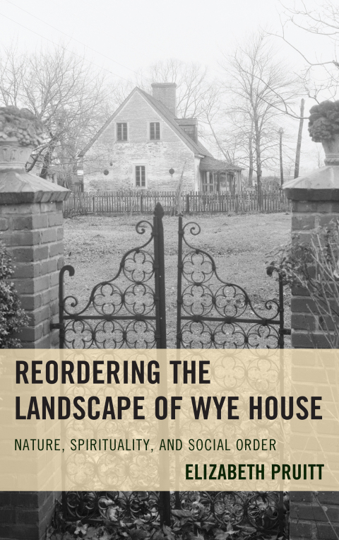 Cover image for book Reordering the Landscape of Wye House