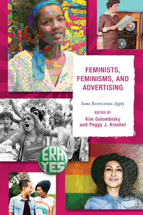 Cover image for book Feminists, Feminisms, and Advertising