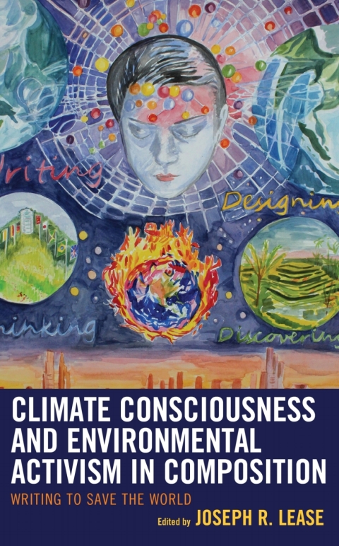 Cover image for book Climate Consciousness and Environmental Activism in Composition
