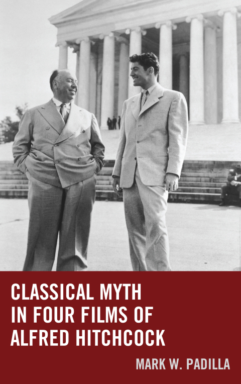 Cover image for book Classical Myth in Four Films of Alfred Hitchcock