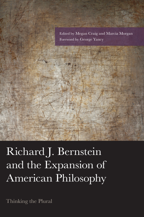 Richard J. Bernstein and the Expansion of American Philosophy 