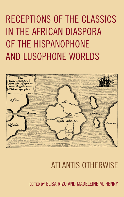 Cover image for book Receptions of the Classics in the African Diaspora of the Hispanophone and Lusophone Worlds