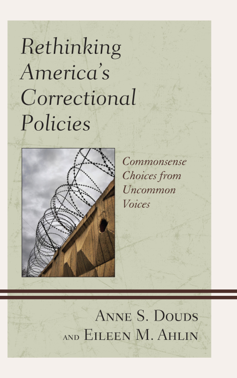 Cover image for book Rethinking America’s Correctional Policies