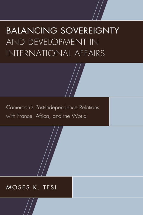 Cover image for book Balancing Sovereignty and Development in International Affairs