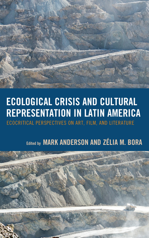 Cover image for book Ecological Crisis and Cultural Representation in Latin America