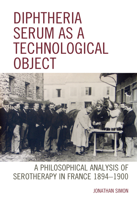 Cover image for book Diphtheria Serum as a Technological Object