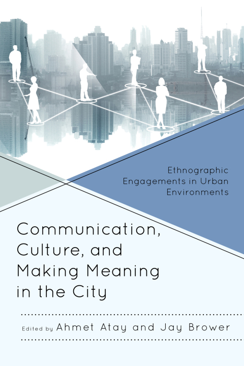Cover image for book Communication, Culture, and Making Meaning in the City