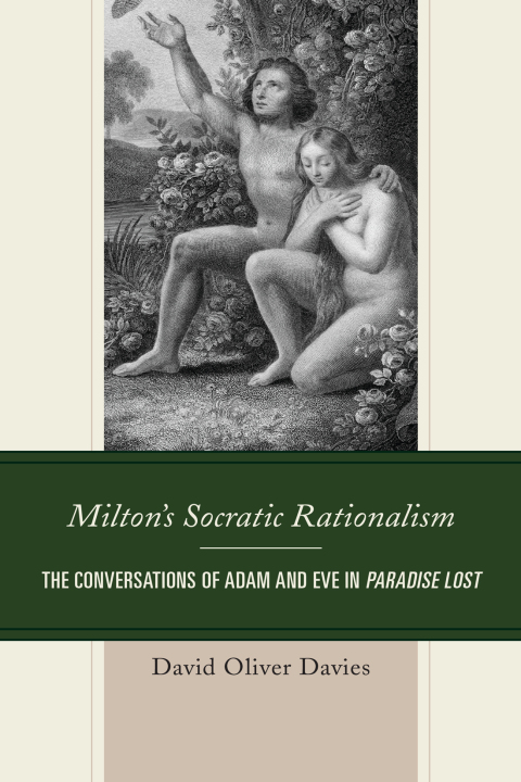 Milton's Socratic Rationalism 