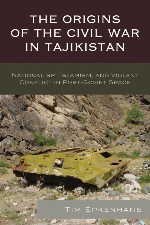 Cover image for book The Origins of the Civil War in Tajikistan