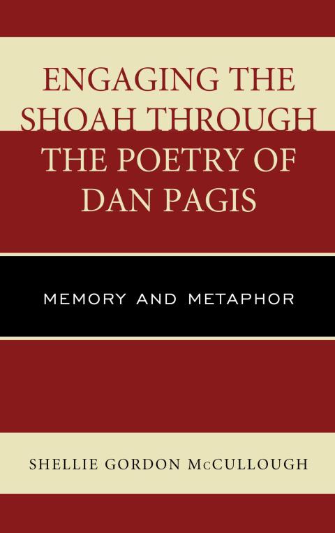 Cover image for book Engaging the Shoah through the Poetry of Dan Pagis