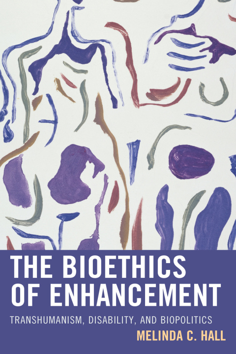 Cover image for book The Bioethics of Enhancement