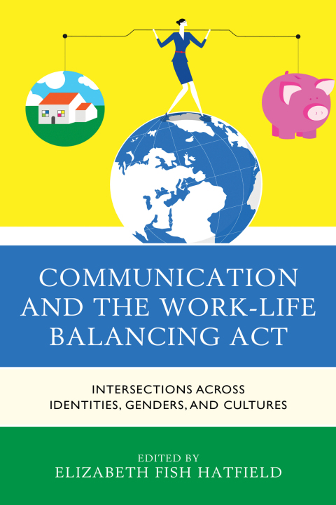 Cover image for book Communication and the Work-Life Balancing Act