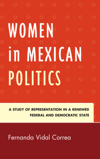 صورة الغلاف: Women in Mexican Politics 9781498534390