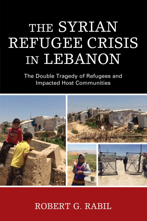 Cover image for book The Syrian Refugee Crisis in Lebanon