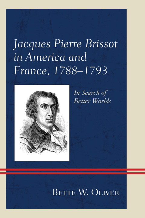 Cover image for book Jacques Pierre Brissot in America and France, 1788–1793