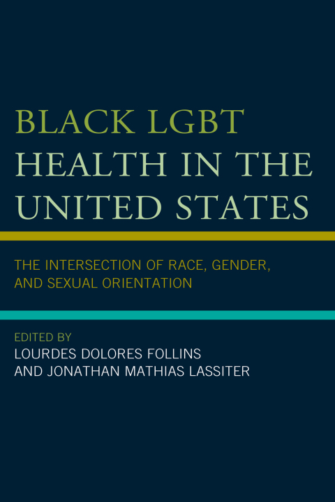 Cover image for book Black LGBT Health in the United States