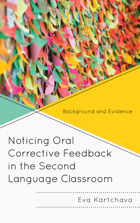 Cover image for book Noticing Oral Corrective Feedback in the Second Language Classroom