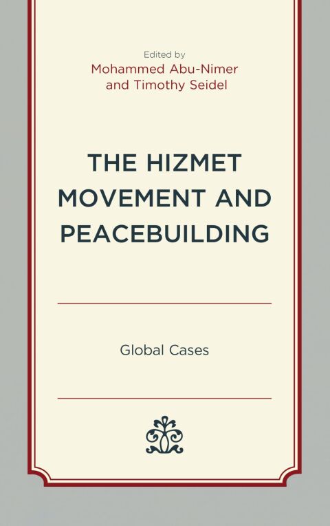Cover image for book The Hizmet Movement and Peacebuilding