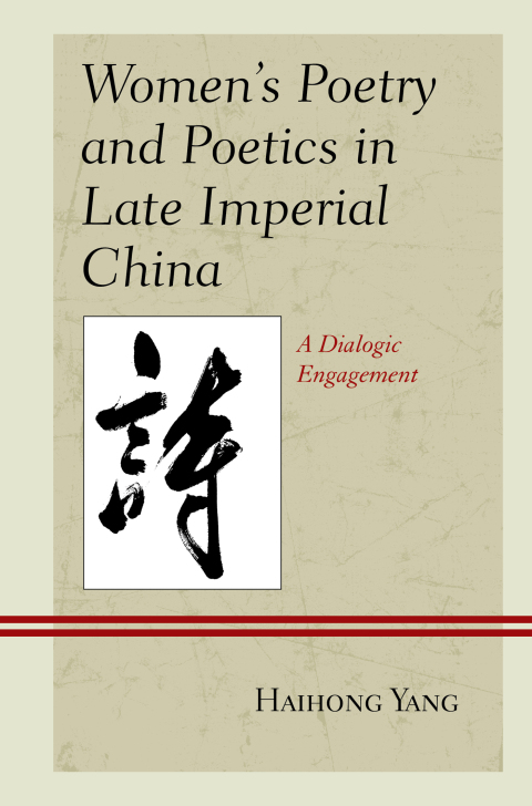 Cover image for book Women's Poetry and Poetics in Late Imperial China