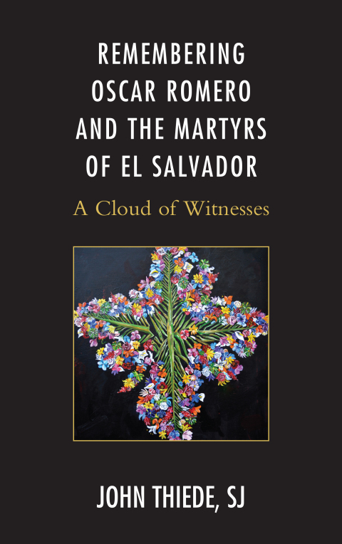 Cover image for book Remembering Oscar Romero and the Martyrs of El Salvador
