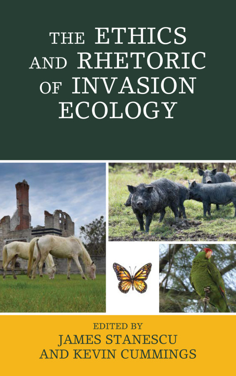 Cover image for book The Ethics and Rhetoric of Invasion Ecology