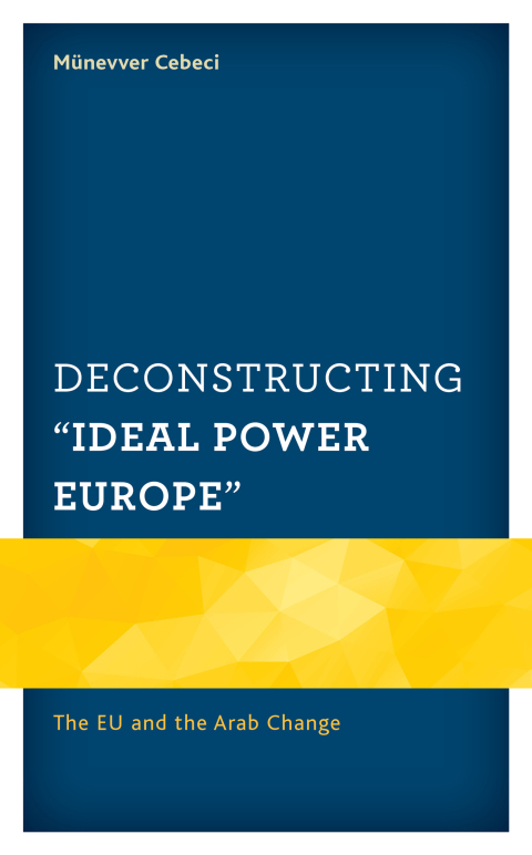 Cover image for book Deconstructing "Ideal Power Europe"