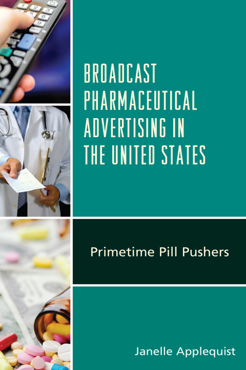 Cover image for book Broadcast Pharmaceutical Advertising in the United States