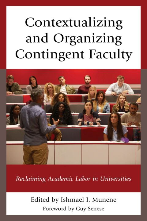 Contextualizing and Organizing Contingent Faculty 