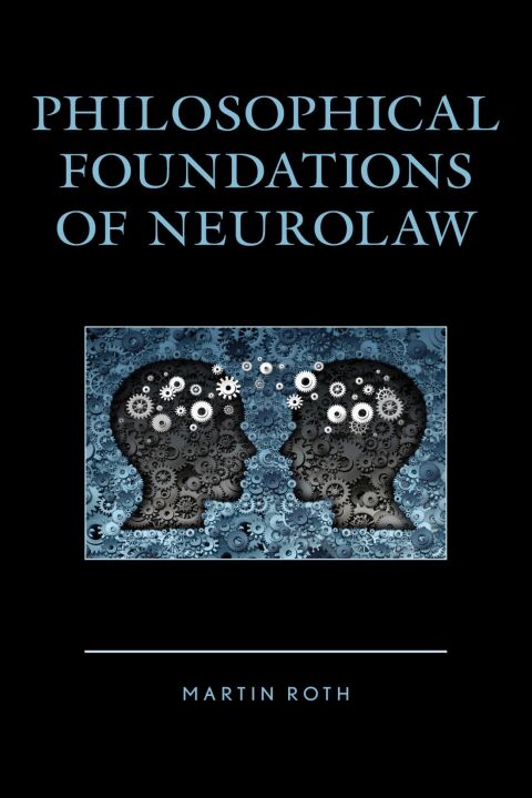 Cover image for book Philosophical Foundations of Neurolaw