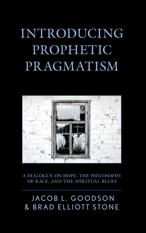 Introducing Prophetic Pragmatism 