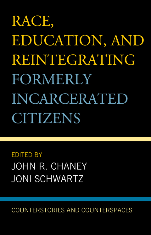 Cover image for book Race, Education, and Reintegrating Formerly Incarcerated Citizens