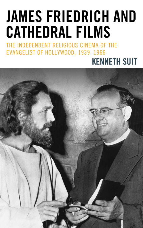 Cover image for book James Friedrich and Cathedral Films