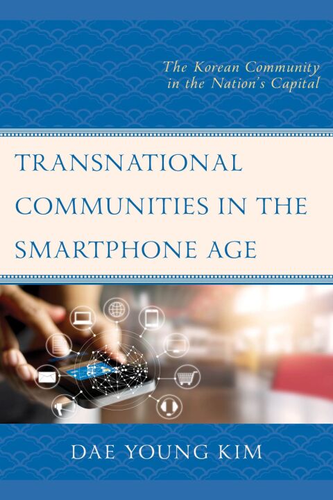 Cover image for book Transnational Communities in the Smartphone Age