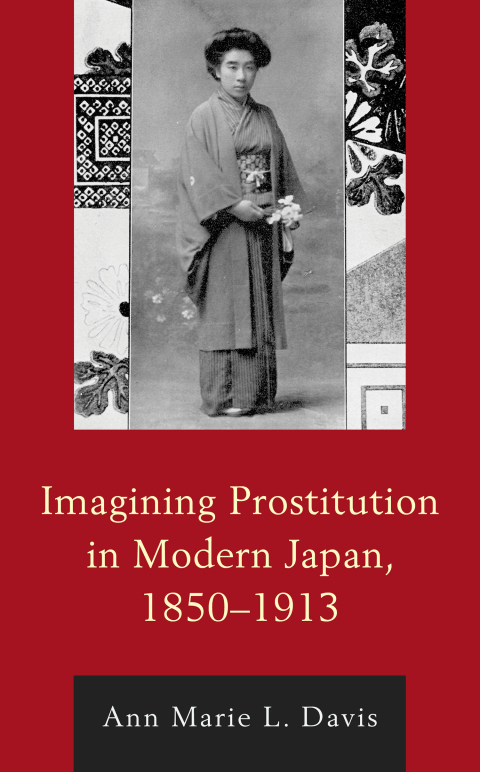 Cover image for book Imagining Prostitution in Modern Japan, 1850–1913