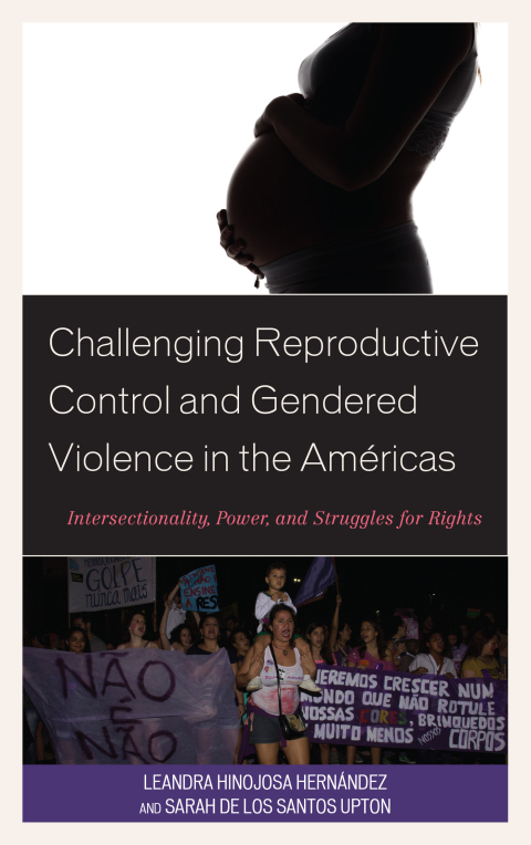 Cover image for book Challenging Reproductive Control and Gendered Violence in the Américas