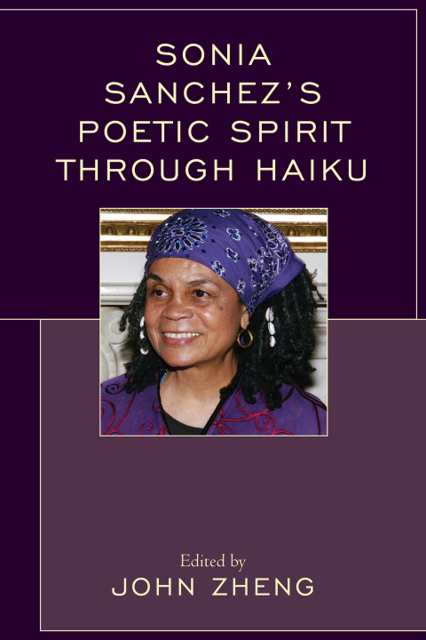 Cover image for book Sonia Sanchez's Poetic Spirit through Haiku