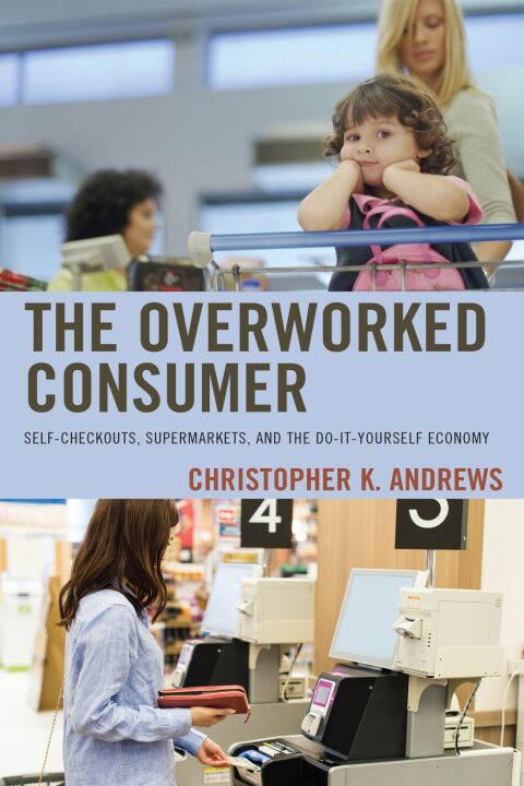 Cover image for book The Overworked Consumer