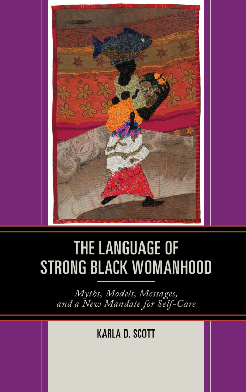 Cover image for book The Language of Strong Black Womanhood