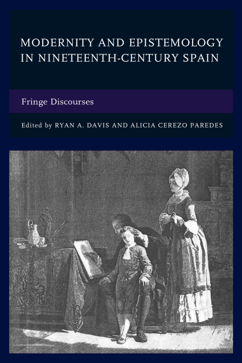 Cover image for book Modernity and Epistemology in Nineteenth-Century Spain