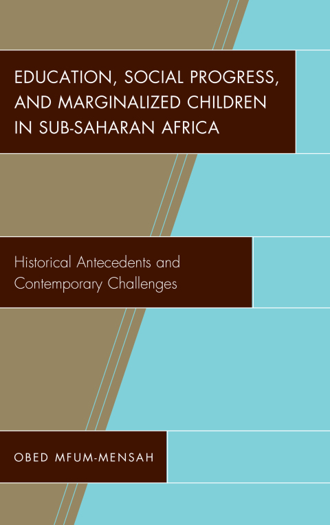 Cover image for book Education, Social Progress, and Marginalized Children in Sub-Saharan Africa