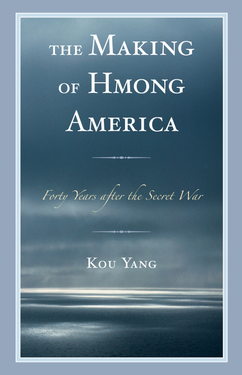 Cover image for book The Making of Hmong America