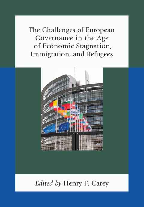 Challenges of European Governance in the Age of Economic Stagnation, Immigration, and Refugees 