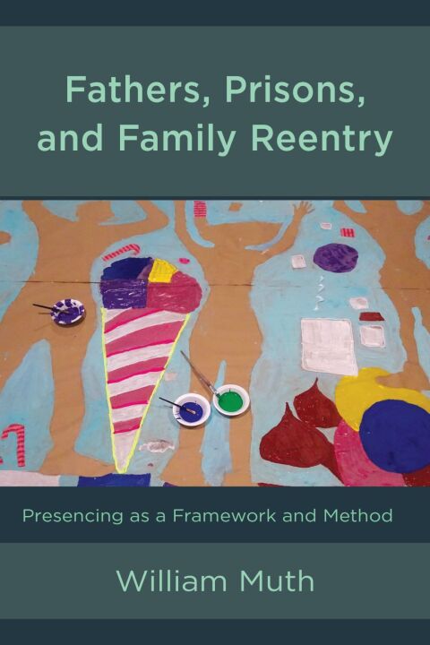 Cover image for book Fathers, Prisons, and Family Reentry