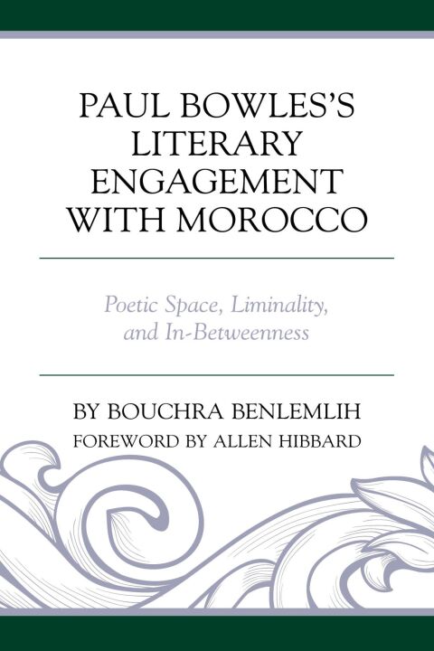 Cover image for book Paul Bowles's Literary Engagement with Morocco